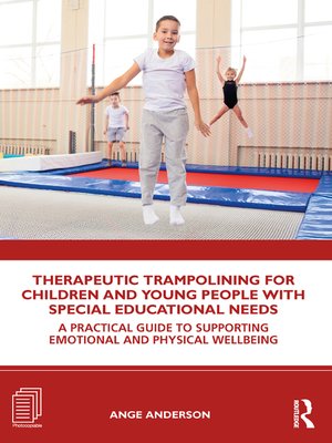 cover image of Therapeutic Trampolining for Children and Young People with Special Educational Needs